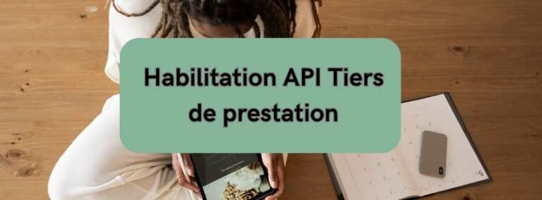 Habilitation API Tiers de prestation : Urssaf AICI